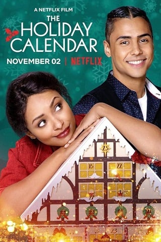 The Holiday Calendar | Netflix (2018) ปฏิทินคริสต์มาสบันดาลรัก