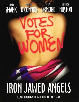 Iron Jawed Angels (2004) ฝันกล้า ท้าหัวใจเธอ