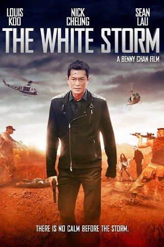 The White Storm (So duk) (2013) โคตรคนโค่นคนอันตราย