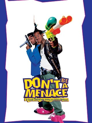Don’t Be a Menace to South Central While Drinking Your Juice in the Hood (1996) อย่าเป็นอันตรายไปทางใต้ตอนกลางในขณะที่ดื่มน้ำผลไม้ของคุณในฮูด