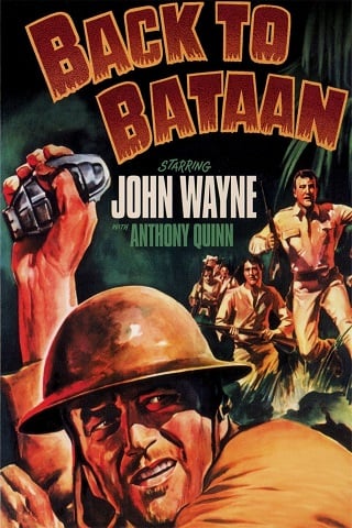 Back to Bataan (1945) สมรภูมิบาตาอัน